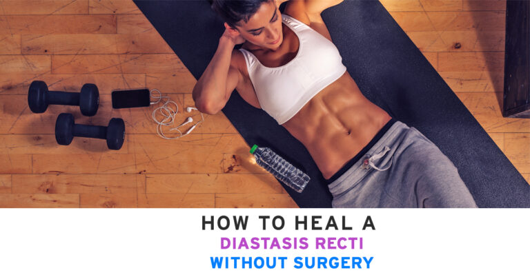 How To Heal A Diastasis Recti Without Surgery Core Exercise Solutions